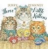 Three Little Kittens by Jerry Pinkney