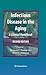 Infectious Disease in the Aging: A Clinical Handbook