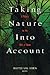 Taking Nature Into Account:...