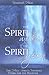 The Spirit Within & The Spirit Upon: The Holy Spirit's Twofold Work for the Believer