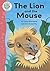 The Lion and the Mouse