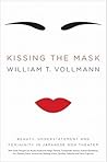 Kissing the Mask:...
