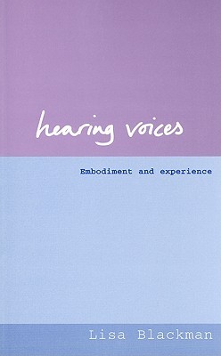 Hearing Voices:  Embodiment and Experience (Paperback)