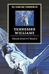 The Cambridge Companion to Tennessee Williams (Cambridge Companions to Literature) The Cambridge Companion to Tennessee Williams (Cambridge Companions to Literature)