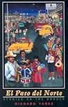 El Paso Del Norte: Stories On The Border (Western Literature Series) El Paso Del Norte: Stories On The Border (Western Literature Series)