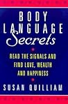 Body Language Secrets: Read the Signals and Find Love, Wealth and Happiness