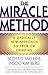 The Miracle Method: A Radically New Approach to Problem Drinking