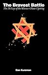 The Bravest Battl...