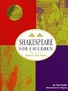 Shakespeare for Children: The Story of Romeo and Juliet Shakespeare for Children: The Story of Romeo and Juliet