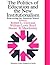 The Politics Of Education And The New Institutionalism: Reinventing The American School (Yearbook of the Politics of Education Association)