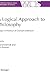 A Logical Approach to Philosophy: Essays in Honour of Graham Solomon (The Western Ontario Series in Philosophy of Science, 69)