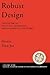 Robust Design: A Repertoire of Biological, Ecological, and Engineering Case Studies (Santa Fe Institute Studies on the Sciences of Complexity)