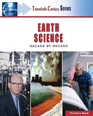 Earth Science: Decade by Decade (Twentieth-century Science)