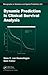 Dynamic Prediction in Clinical Survival Analysis (Chapman & Hall/CRC Monographs on Statistics and Applied Probability)