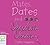 Mates, Dates and Chocolate Cheats