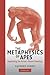 The Metaphysics of Apes by Raymond Corbey