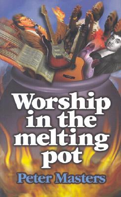 Worship in the Melting Pot (Paperback)