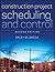 Construction Project Scheduling and Control