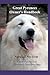 Great Pyrenees Owners Handbook