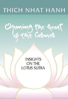 Opening the Heart of the Cosmos: Insights on the Lotus Sutra (Hardcover)
