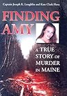 Finding Amy: A True Story of Murder in Maine