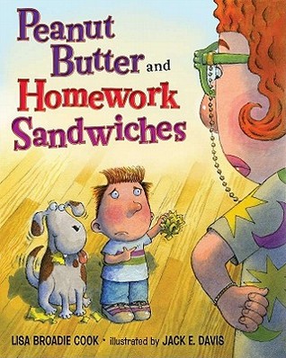 Peanut Butter and Homework Sandwiches (Hardcover)