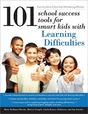 101 School Success Tools for Smart Kids With Learning Difficulties