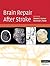 Brain Repair After Stroke