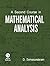 A Second Course in Mathematical Analysis