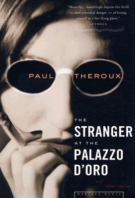 The Stranger At The Palazzo D'oro: Devastating Literary Fiction of Desire and Masculine Frailty (Paperback)