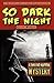So Dark the Night by Cliff Burns