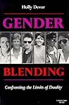 Gender Blending: Confronting the Limits of Duality