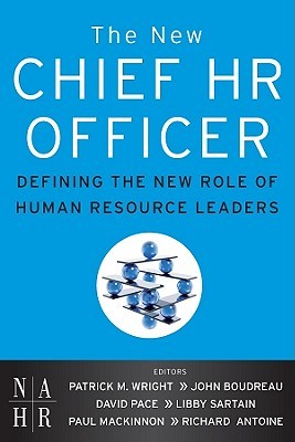 The Chief HR Officer: Defining the New Role of Human Resource Leaders (Hardcover)