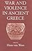 War and Violence in Ancient...