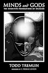 Minds and Gods by Todd Tremlin Minds and Gods by Todd Tremlin