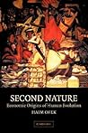 Second Nature: Economic Origins of Human Evolution
