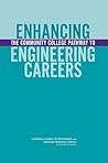 Enhancing the Community College Pathway to Engineering Careers Enhancing the Community College Pathway to Engineering Careers