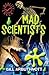 Mad Scientists (Reality Check)