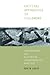 Critical Approaches to Fieldwork: Contemporary and Historical Archaeological Practice