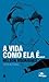 A vida como ela é... by Nelson Rodrigues A vida como ela é... by Nelson Rodrigues
