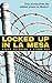 Locked Up In La Mesa by Steve Peterson