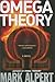 The Omega Theory by Mark Alpert
