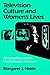 Television Culture and Women's Lives: "Thirtysomething" and the Contradictions of Gender