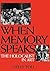 When Memory Speaks by Nelly Toll