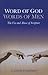 Word of God / Words of Men:...