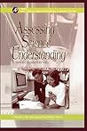 Assessing Science Understanding: A Human Constructivist View (Educational Psychology)