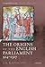 ORIGINS OF THE ENGLISH PARLIAMENT, 924-1327 PAPER