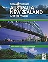 Dream Routes of Australia New Zealand and The Pacific by Monaco Books