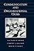 Communication and Organizational Crisis by Matthew W. Seeger
