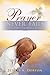 Prayer Never Fails by Berney K. Dorton